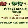 Fudgy-fudgys_dead_air_timer