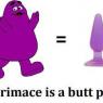 Grimace is a butt plug