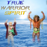 True Warrior Spirit